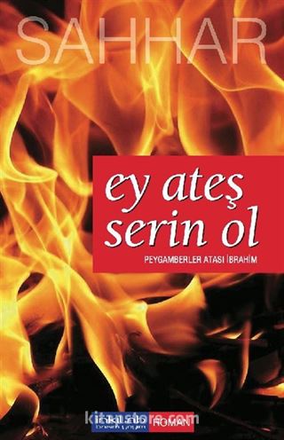 Ey Ateş Serin Ol