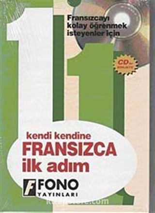 Kendi Kendine Fransızca İlk Adım (Cd Ekli)