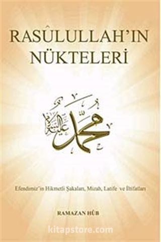 Rasulullah'ın Nükteleri