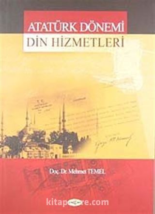 Atatürk Dönemi Din Hizmetleri