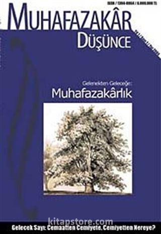 Muhafazakar Düşünce / Yıl:1 Sayı:1 / Yaz 2004