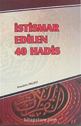 İstismar Edilen 40 Hadis