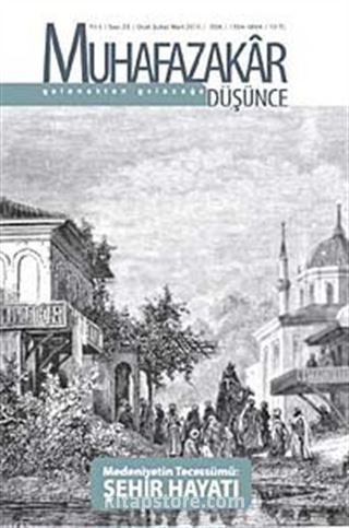 Muhafazakar Düşünce / Yıl:6 Sayı:23-Ocak-Şubat-Mart 2010