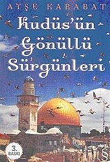 Kudüs'ün Gönüllü Sürgünleri