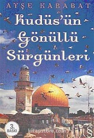 Kudüs'ün Gönüllü Sürgünleri