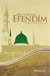 Sen Yoktun Efendim