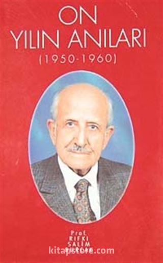 On Yılın Anıları (1950-1960)