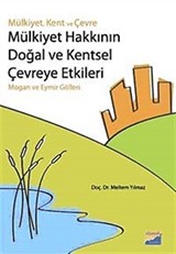 Mülkiyet Hakkının Doğal ve Kentsel Çevreye Etkileri