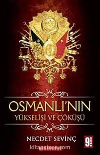 Osmanlı'nın Yükselişi ve Çöküşü