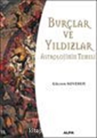 Burçlar ve Yıldızlar (Astrolojinin Temeli)