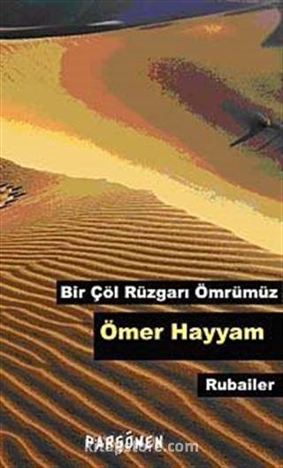 Bir Çöl Rüzgarı Ömrümüz