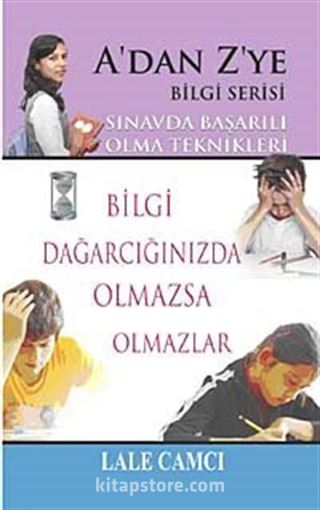 Sınavda Başarılı Olma Teknikleri / A'dan Z'ye Bilgi Serisi