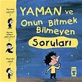 Yaman ve Onun Bitmek Bilmeyen Soruları