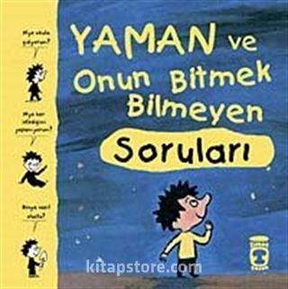 Yaman ve Onun Bitmek Bilmeyen Soruları