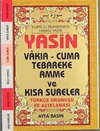 Yasin Vakıa-Cuma Tebareke Amme ve Kısa Sureler Türkçe Okunuşu ve Açıklaması (Cep Boy Kod:038)