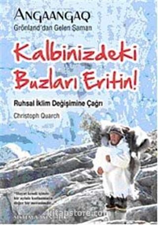 Kalbinizdeki Buzları Eritin!