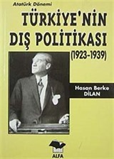 Türkiye'nin Dış Politikası/Atatürk Dönemi (1923-1939)