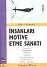 İnsanları Motive Etme Sanatı