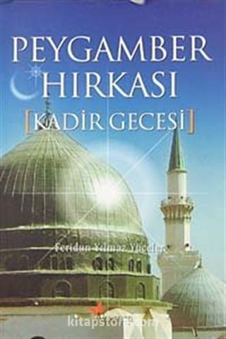 Peygamber Hırkası Kadir Gecesi