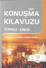 Cep Konuşma Kılavuzu / Türkçe-Çince Telaffuzlu Gramerli Sözlük