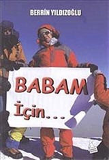 Babam için...