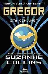 Gregor ve Gri Kehanet / Yeraltı Günlükleri-1