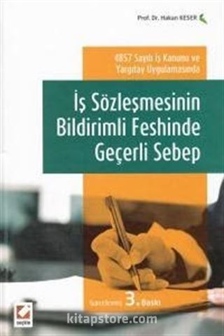 İş Sözleşmesinin Bildirimli Feshinde Geçerli Sebep