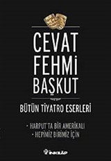 Harput'ta Bir Amerikalı - Hepimiz Birimiz İçin / Bütün Tiyatro Eserleri