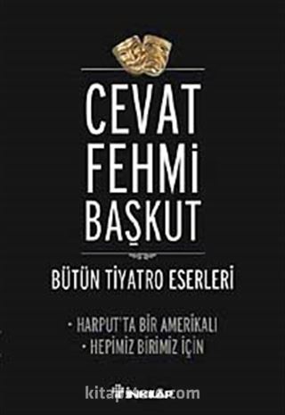 Harput'ta Bir Amerikalı - Hepimiz Birimiz İçin / Bütün Tiyatro Eserleri