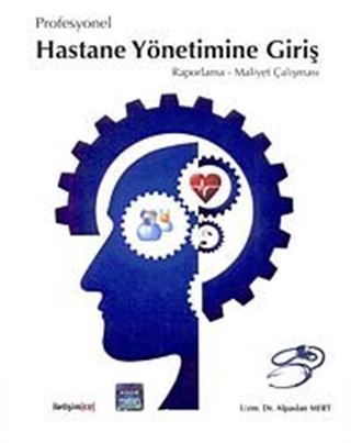 Profesyonel Hastane Yönetimine Giriş