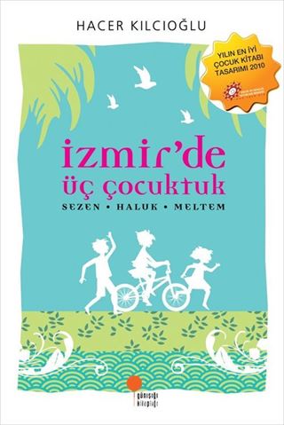 İzmir'de Üç Çocuktuk