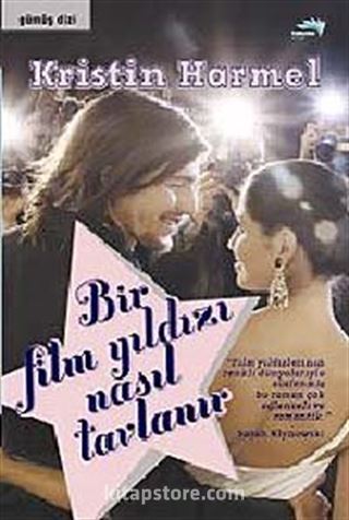 Bir Film Yıldızı Nasıl Tavlanır