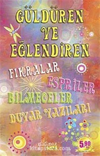 Güldüren ve Eğlendiren Fıkralar Espiriler Bilmeceler Duvar Yazıları (Cep Boy)