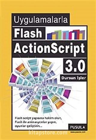 Uygulamalarla Flash ActionScript 3.0