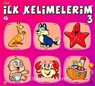 Şıpşıp-İlk Kelimelerim-3 / Okul Öncesi Eğitim