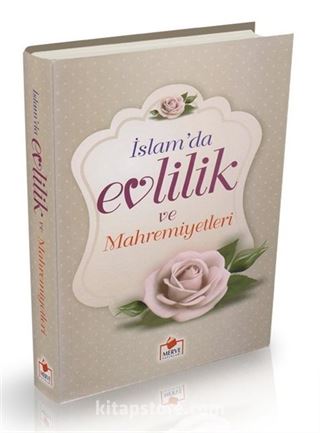 İslam'da Evlilik ve Mahremiyetleri (Ciltli - İthal kağıt)