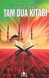 Resulullah'ın Dilinden Tam Dua Kitabı (Roman Boy-Karton Kapak)