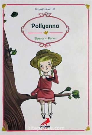 Pollyanna / Dünya Çocuk Klasikleri