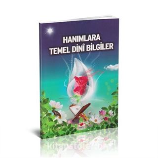 Hanımlara Temel Dini Bilgiler (Dergi Boy)