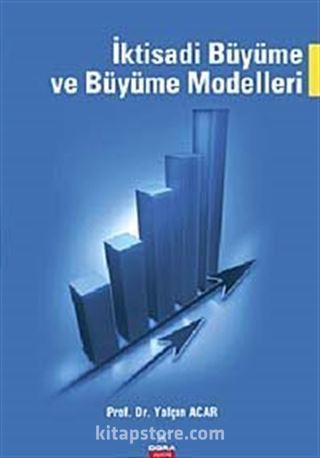 İktisadi Büyüme ve Büyüme Modelleri