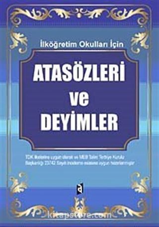 İlköğretim Okulları İçin Atasözleri ve Deyimler Sözlüğü