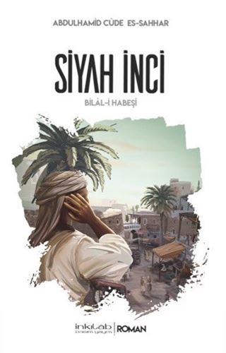 Siyah İnci-Bilal-i Habeşi