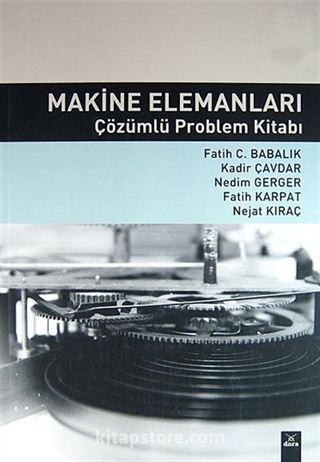 Makine Elemanları Çözümlü Problem Kitabı