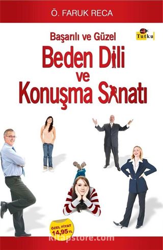 Beden Dili Başarılı ve Güzel Konuşma Sanatı