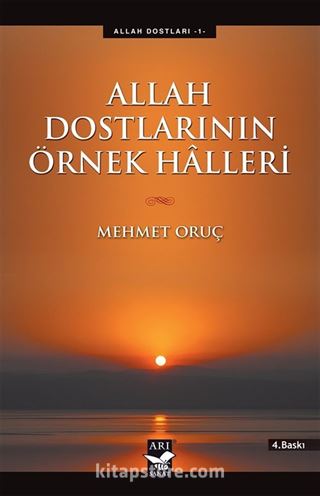 Allah Dostlarının Örnek Halleri