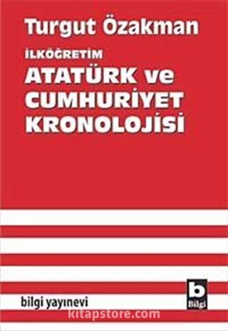 İlköğretim Atatürk ve Cumhuriyet Kronolojisi