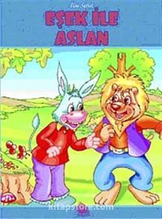 Eşek ile Aslan / İlsu Serisi Masal Kitapları