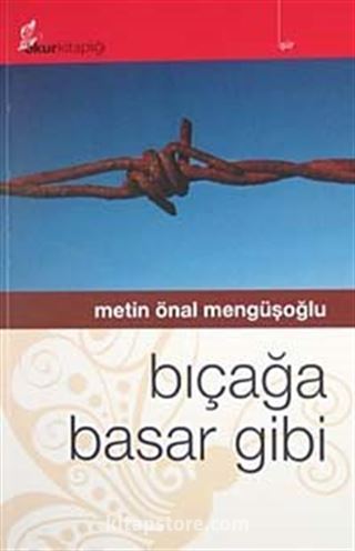 Bıçağa Basar Gibi