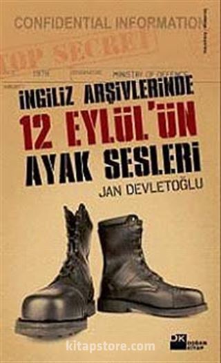 İngiliz Arşivlerinde 12 Eylül'ün Ayak Sesleri