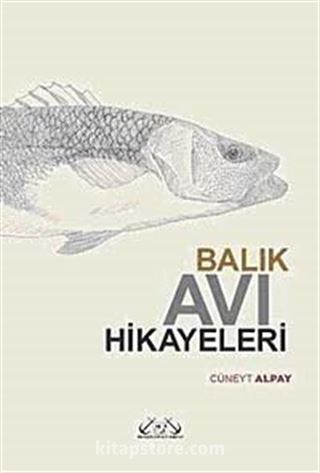 Balık Avı Hikayeleri